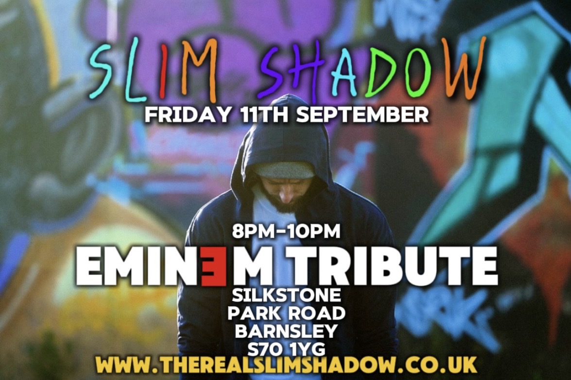 The Slim Shadow Experience - Barnsley/Silkstone